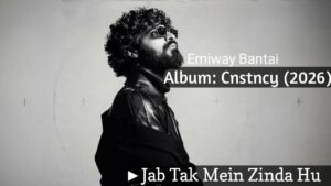 Jab Tak Mein Zinda Hu Lyrics – Emiway Bantai, Mc Insane | Cnstncy - EP (2026)