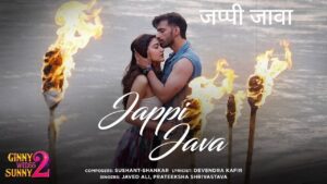Jappi Java Lyrics – Ginny Wedss Sunny 2 (2026) | Javed Ali, Prateeksha Srivastava