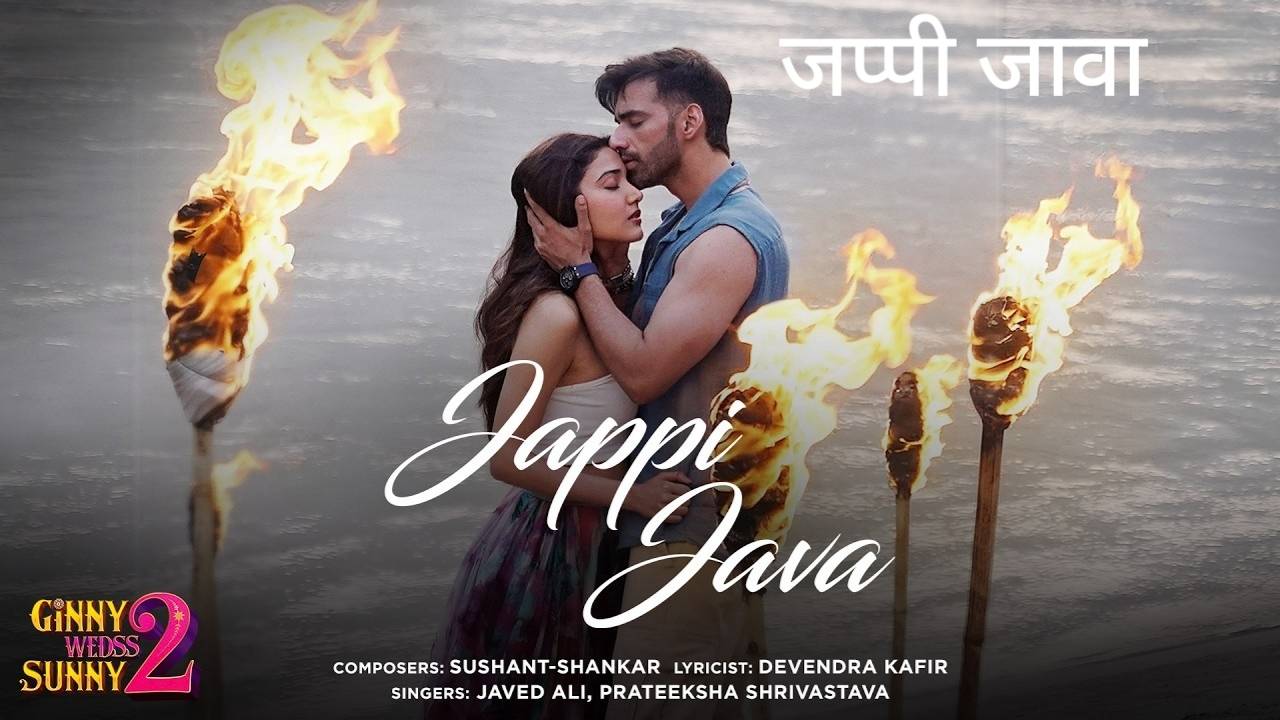 Jappi Java Lyrics – Ginny Wedss Sunny 2 (2026) | Javed Ali, Prateeksha Srivastava