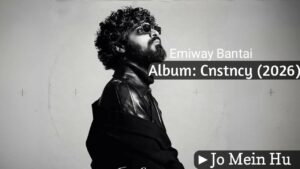Jo Mein Hu Lyrics – Emiway Bantai