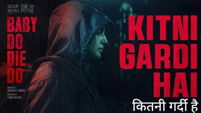 Kitni Gardi Hai Lyrics – Baby Do Die Do