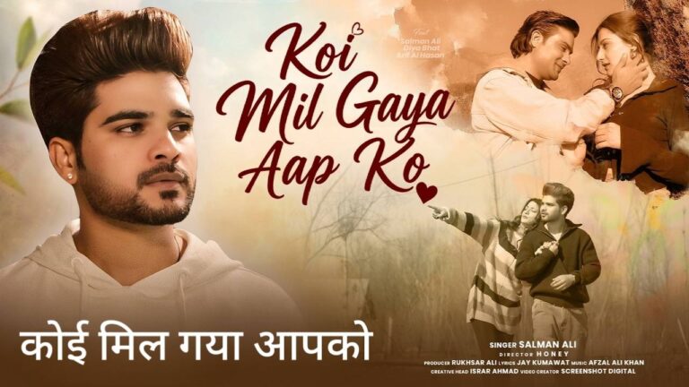 Koi Mil Gya Aap Ko Lyrics – Salman Ali