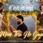 Mein Tera Ho Gaya Lyrics – Kamaljeet Dhakriyal