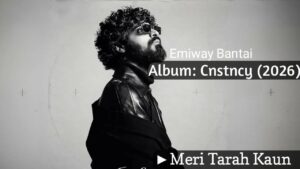 Meri Tarah Kaun Lyrics – Emiway Bantai