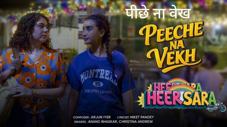 Peeche Na Vekh Lyrics – Heer Sara