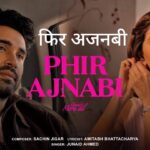 Phir Ajnabi Lyrics – Chand Mera Dil
