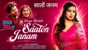 Saaton Janam (Female Version) Lyrics – Shreya Ghoshal | Jeena Dil Se (2026)