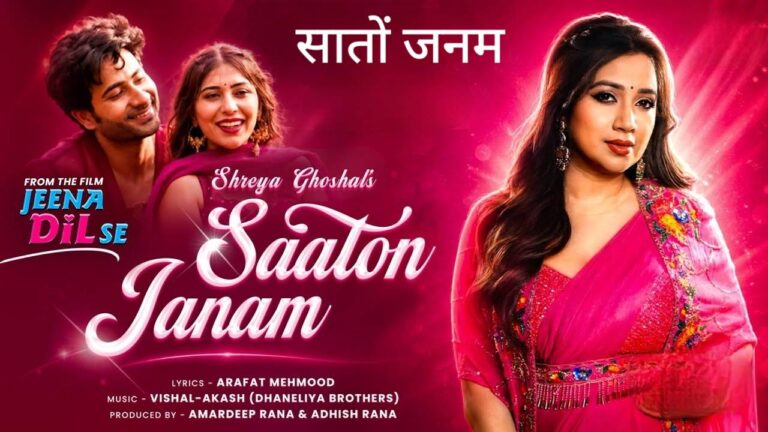 Saaton Janam (Female Version) Lyrics – Shreya Ghoshal | Jeena Dil Se (2026)