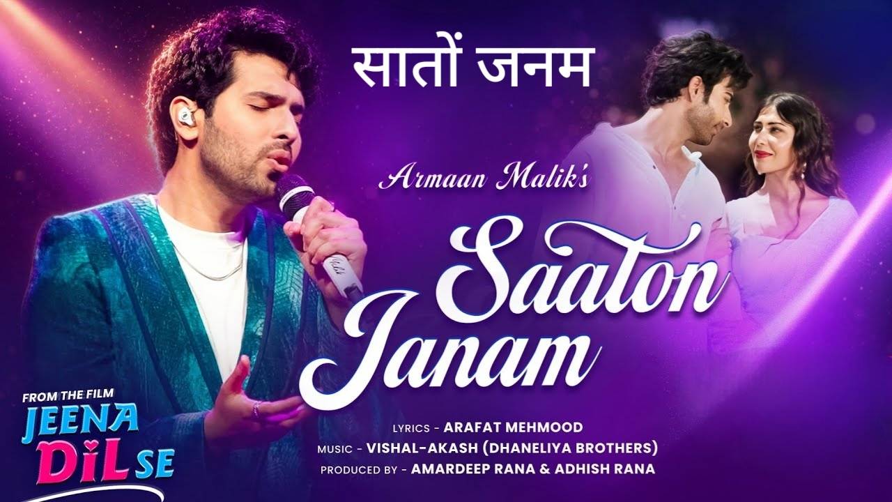 Saaton Janam (Male Version) Lyrics – Jeena Dil Se