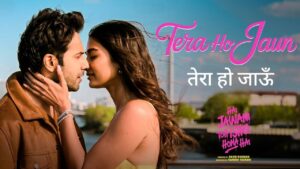 Tera Ho Jaun Lyrics – Stebin Ben, Jonita Gandhi