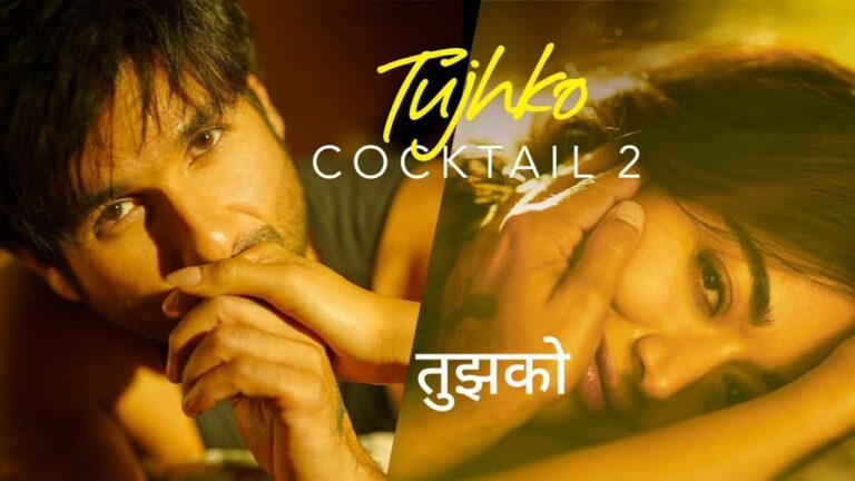 Tujhko Lyrics – Cocktail 2