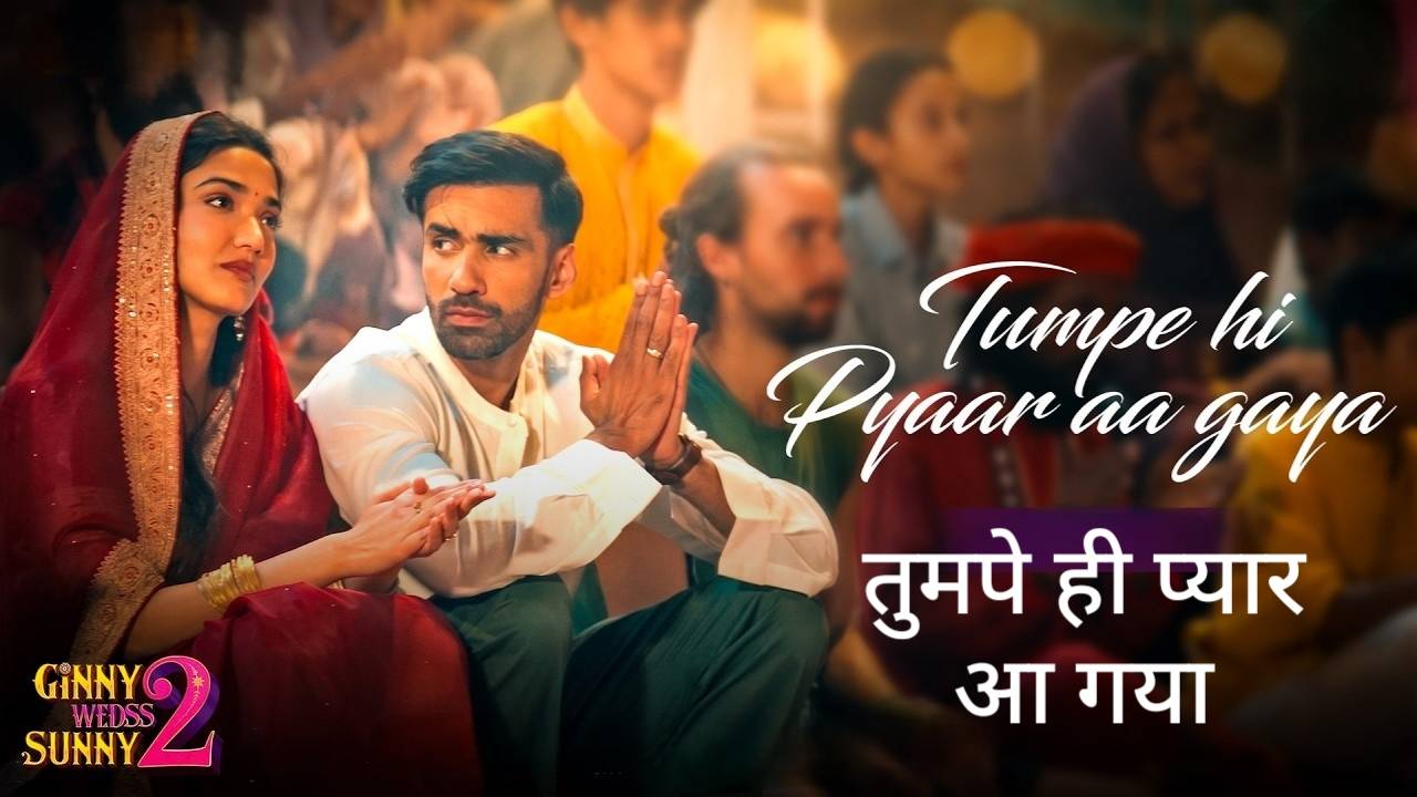 Tumpe Hi Pyaar Aa Gaya Lyrics – Ginny Wedss Sunny 2 (2026) | Sonu Nigam