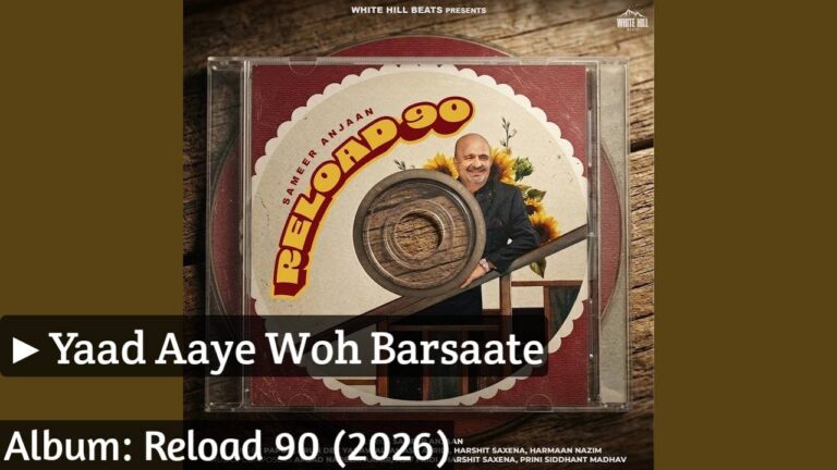 Yaad Aaye Woh Barsaate Lyrics – Papon, Arun Dev Yadav