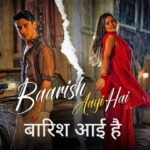 Baarish Aayi Hai Lyrics – Arun Dev Yadav, Ishika Hirve | Hindi Song 2026