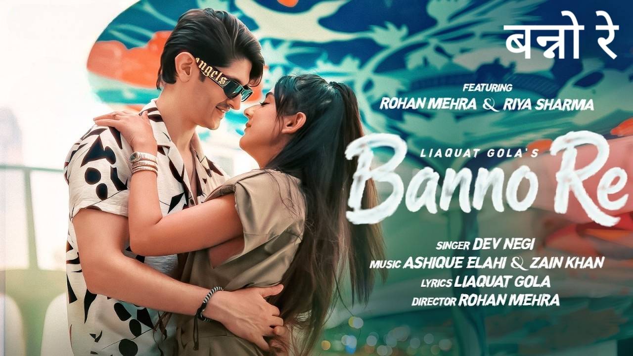Banno Re Lyrics – Dev Negi