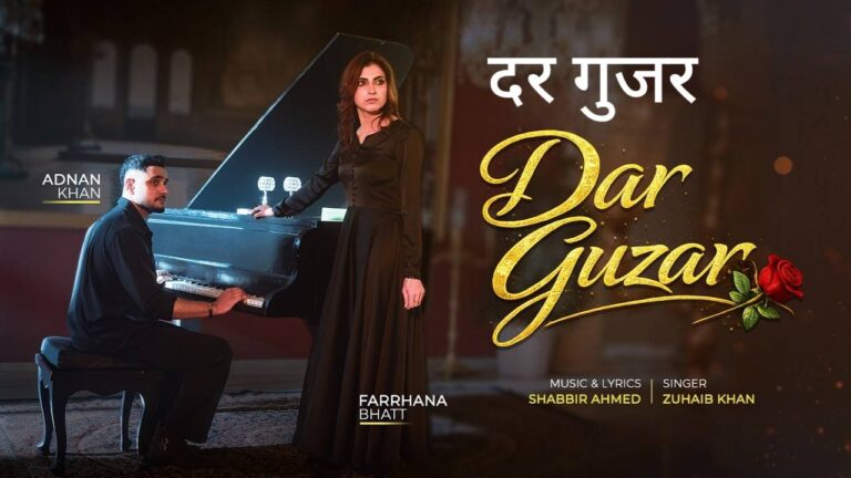 Dar Guzar Lyrics – Zuhaib Khan