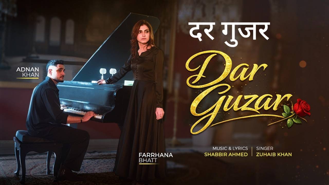 Dar Guzar Lyrics – Zuhaib Khan