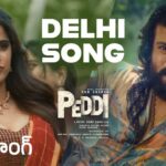 Delhi Song Lyrics in Telugu – Peddi