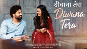 Diwana Tera Lyrics – Chetan Thakur
