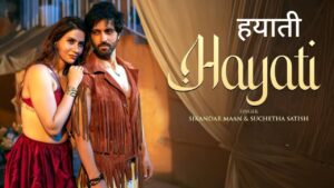 Hayati Lyrics – Sikandar Maan, Suchetha Satish