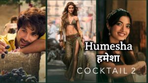 Humesha Lyrics – Cocktail 2