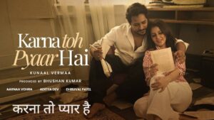 Karna Toh Pyaar Hai Lyrics – Kunaal Vermaa