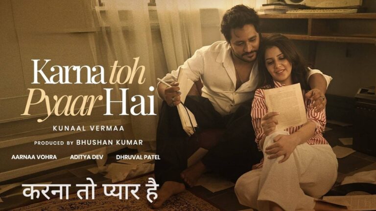 Karna Toh Pyaar Hai Lyrics – Kunaal Vermaa