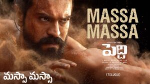 Massa Massa Lyrics in Telugu – Peddi