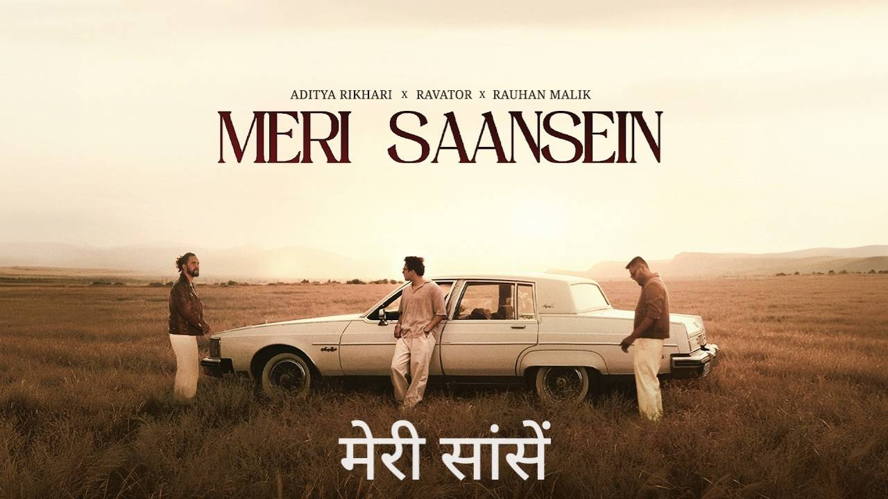 Meri Saansein Lyrics – Aditya Rikhari