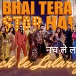 Nach Le Lalariya Lyrics – Bhai Tera Star Hai