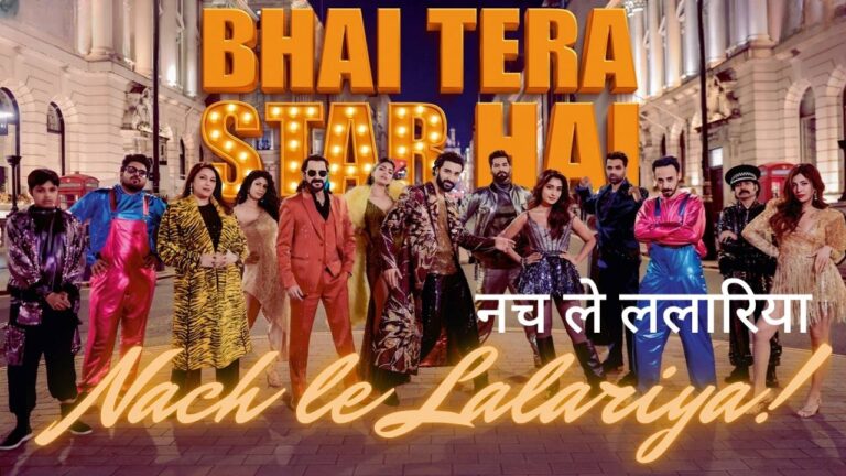 Nach Le Lalariya Lyrics – Bhai Tera Star Hai