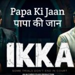 Papa Ki Jaan Lyrics – Ikka