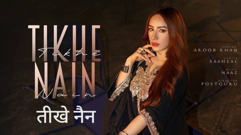 Tikhe Nain Lyrics – Aroob Khan
