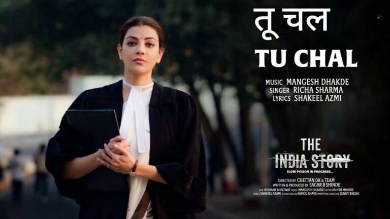 Tu Chal Lyrics – The India Story