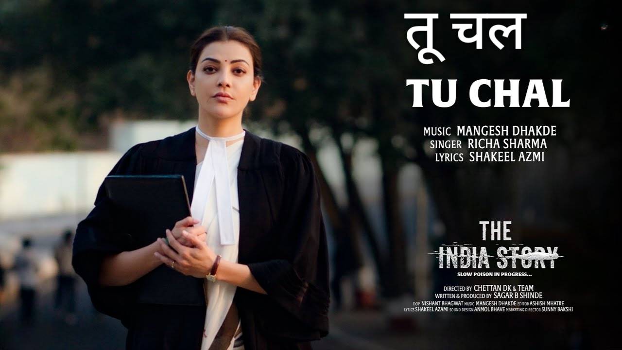 Tu Chal Lyrics – The India Story