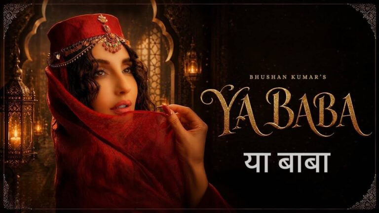 Ya Baba Lyrics – Shilpa Rao, Nora Fatehi