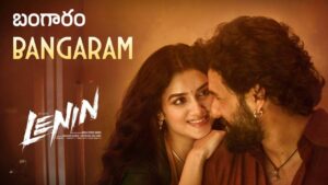 Bangaram Lyrics – Lenin