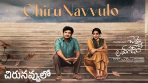 Chirunavvulo Lyrics – Chennai Love Story
