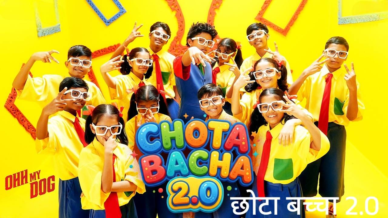 Chota Bacha 2.0 Lyrics – Ohh My Dog