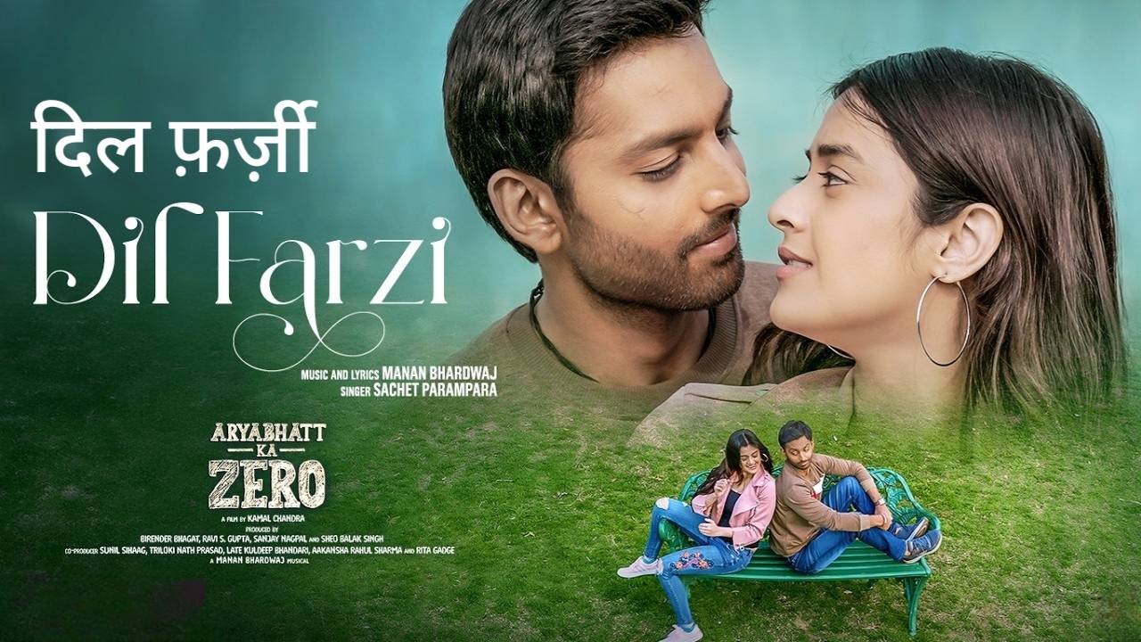 Dil Farzi Lyrics – Aryabhatt Ka Zero
