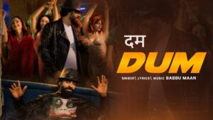 Dum Lyrics – Babbu Maan