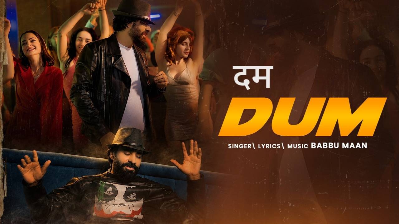 Dum Lyrics – Babbu Maan
