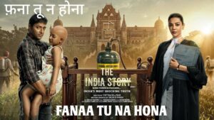Fanaa Tu Na Hona Lyrics – The India Story