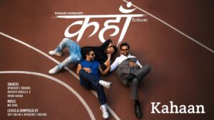 Kahaan Lyrics – Aparshakti Khurana