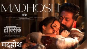 Madhosh Lyrics in Hindi – Toxic
