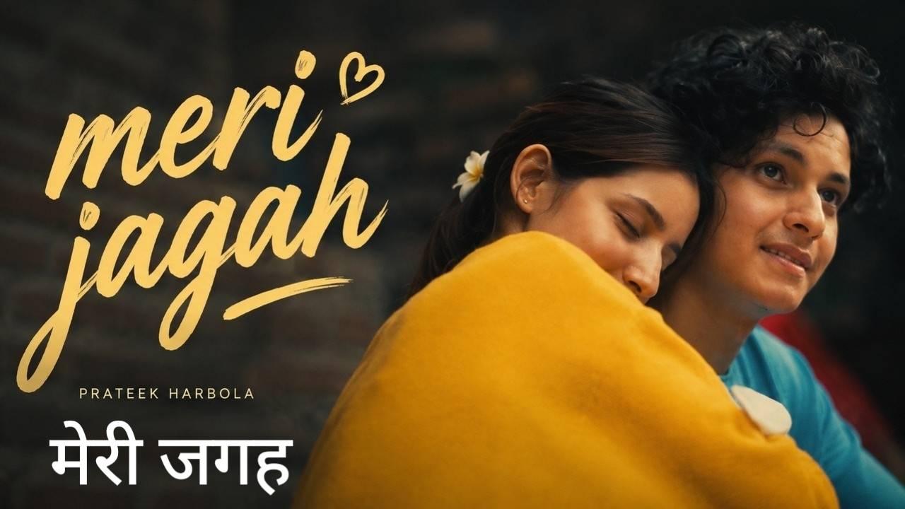 Meri Jagah Lyrics – Prateek Harbola