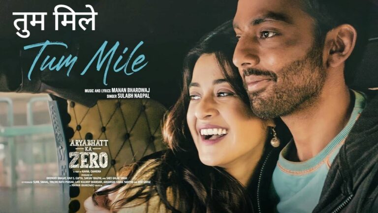 Tum Mile Lyrics – Aryabhatt Ka Zero