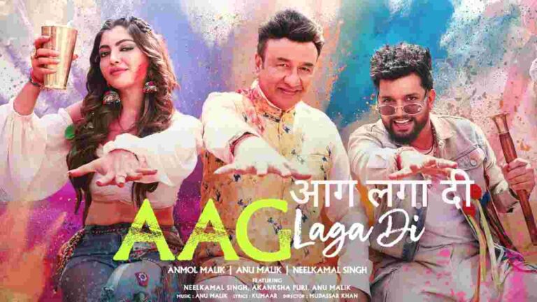 Aag Laga Di (आग लगा दी) Song Lyrics - Neelkamal Singh, Anu Malik, Anmol Malik