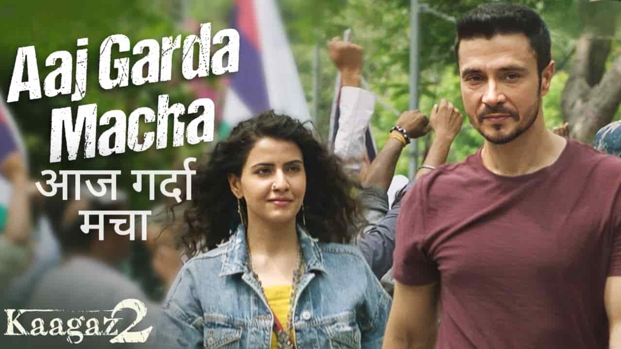 Aaj Garda Macha Song Lyrics in Hindi - Kaagaz 2 (2024) | Sukhwinder Singh, Shaarib,Toshi