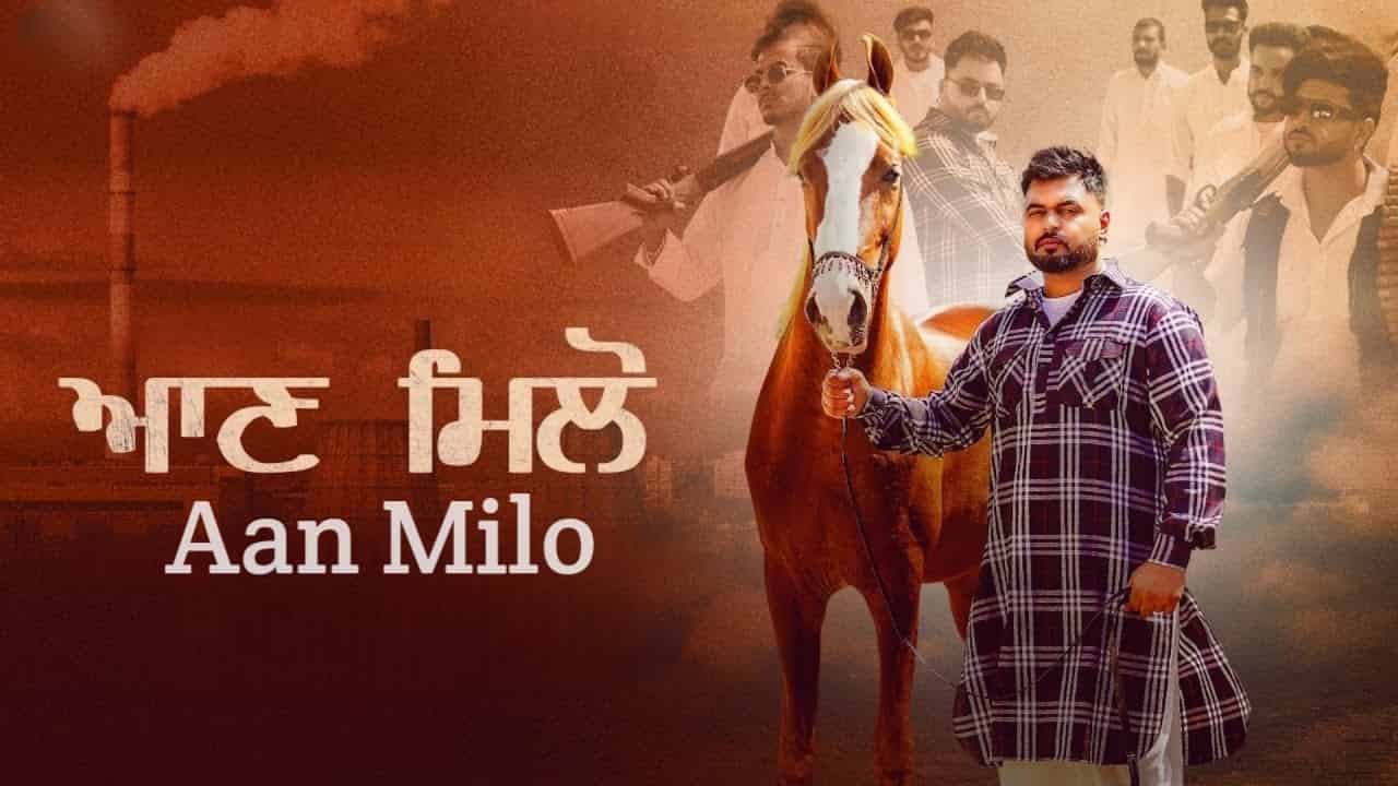 Aan Milo Lyrics in Hindi - Gulab Sidhu